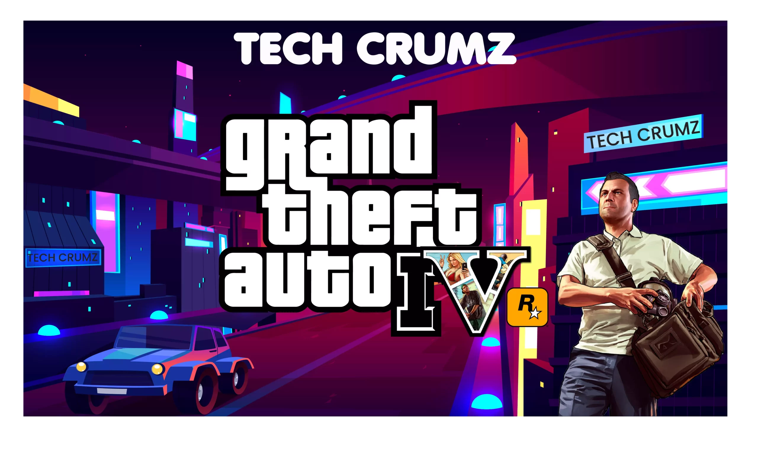 GTA VI First Trailer Is Here in TechCrumz